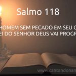 11/11/2016    –   Liturgia diária Salmo 118