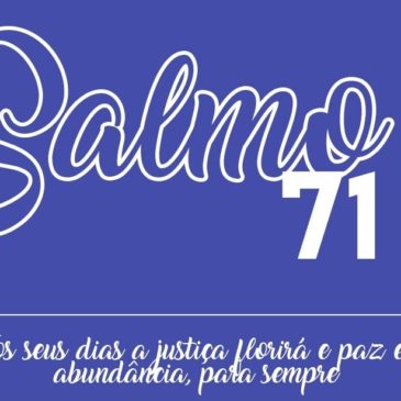 06 01 Salmo 71