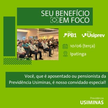 Previdência Usiminas realiza evento