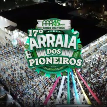 Arraiá dos Pioneiros (vídeo)